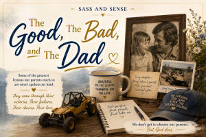 The Good, The Bad and The Dad